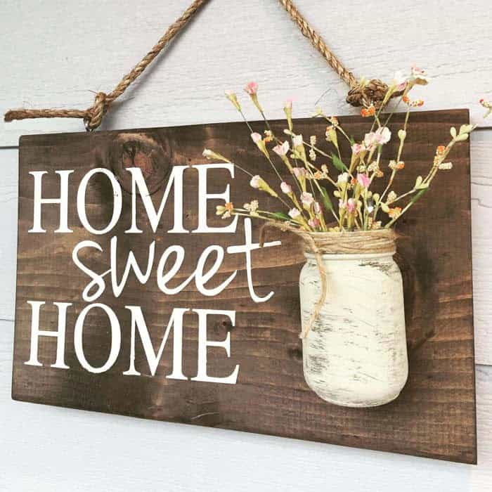 Decorate with a Home Sweet Home Sign and Mason Jar Vase